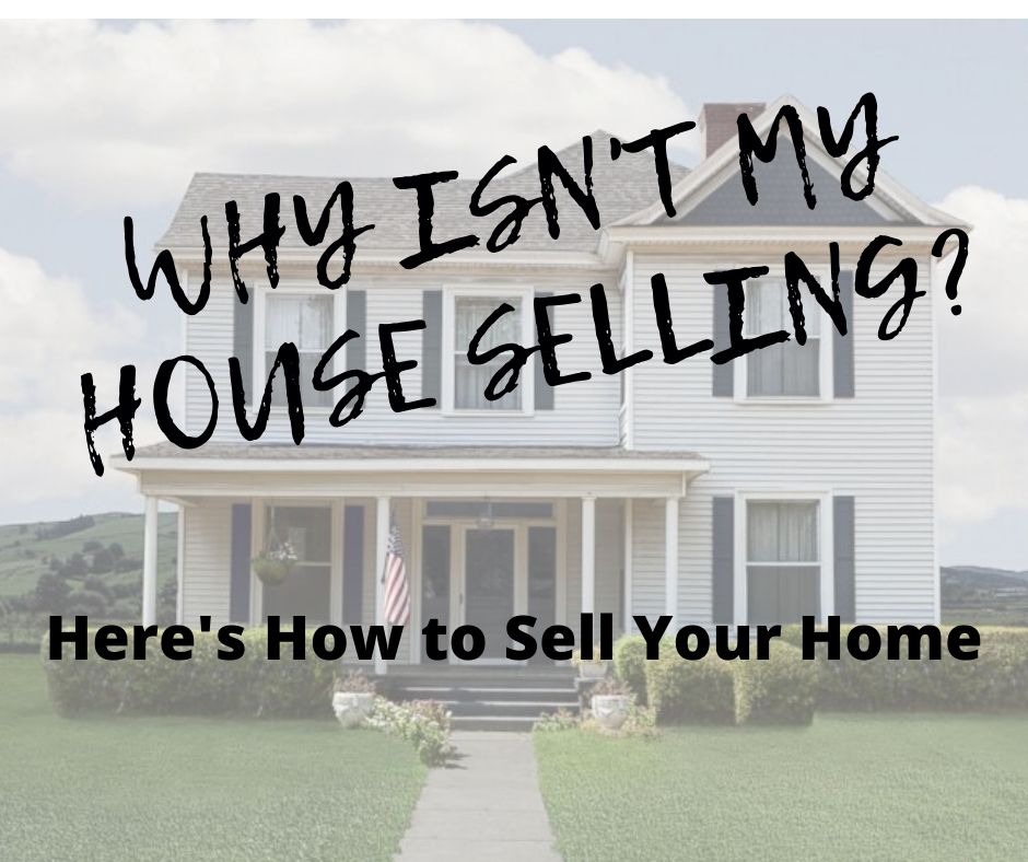 what to do if your house is not selling
